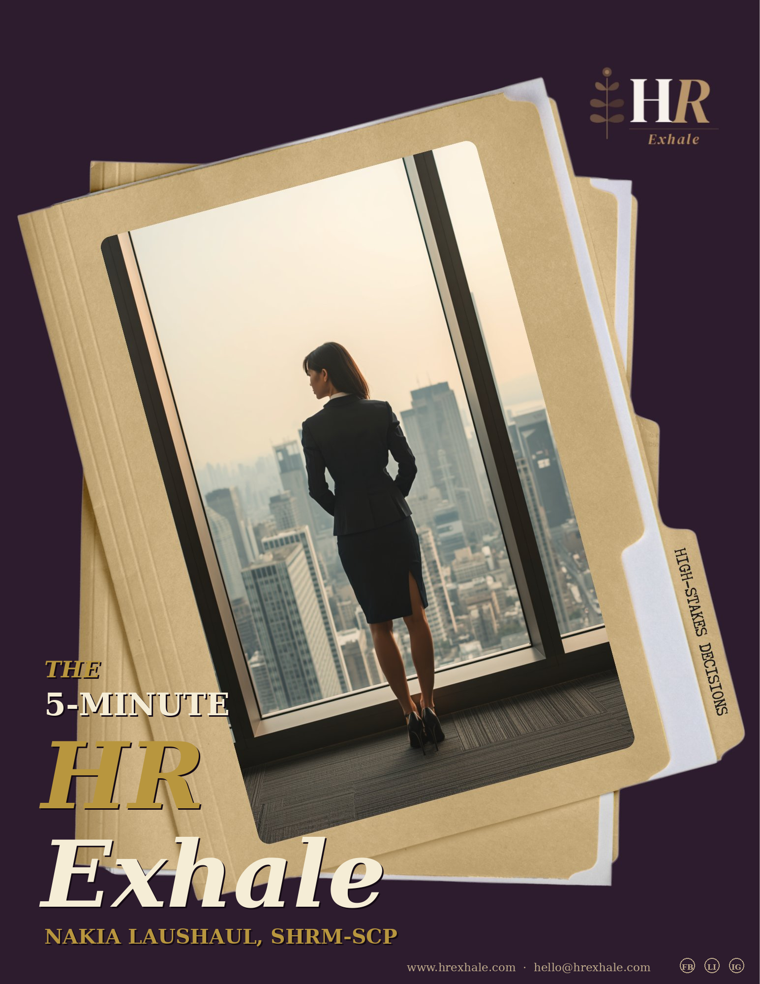 The HR Exhale 5-Minute HR Exhale by Nakia Laushaul, SHRM-SCP